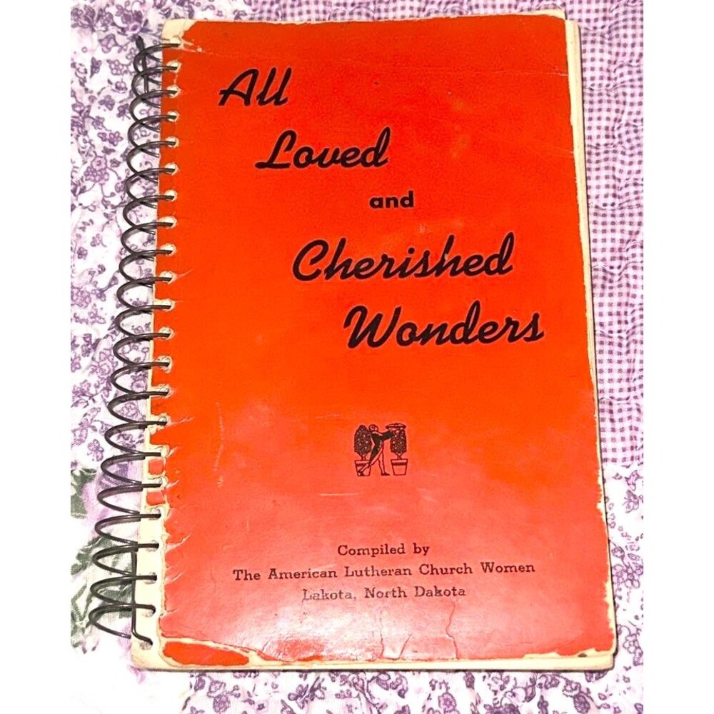Vtg Cook Book -All Loved & Cherished Wonders American Lutheran Church Women